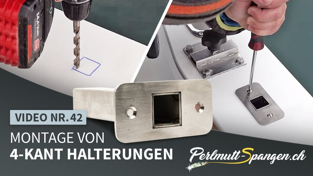 Montage von 4-kant universal Halterungen am Bootsrand
