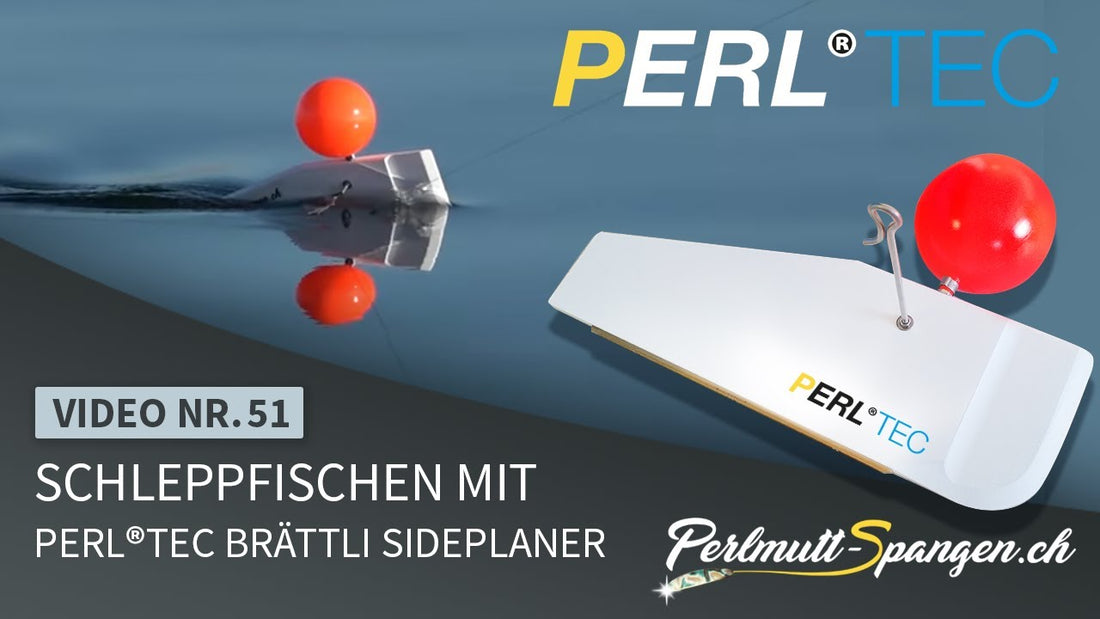 Schleppfischen mit PERL®TEC Brättli  Sideplaner